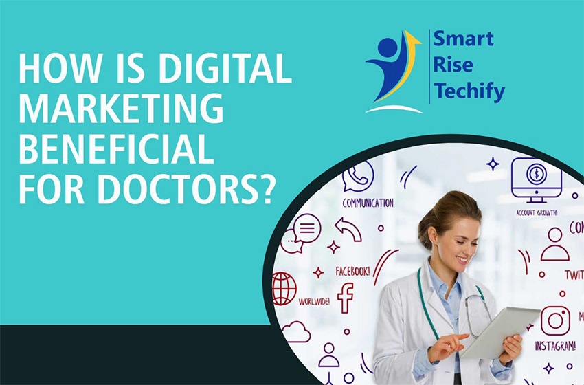 Benefits of Digital Marketing for Doctors.