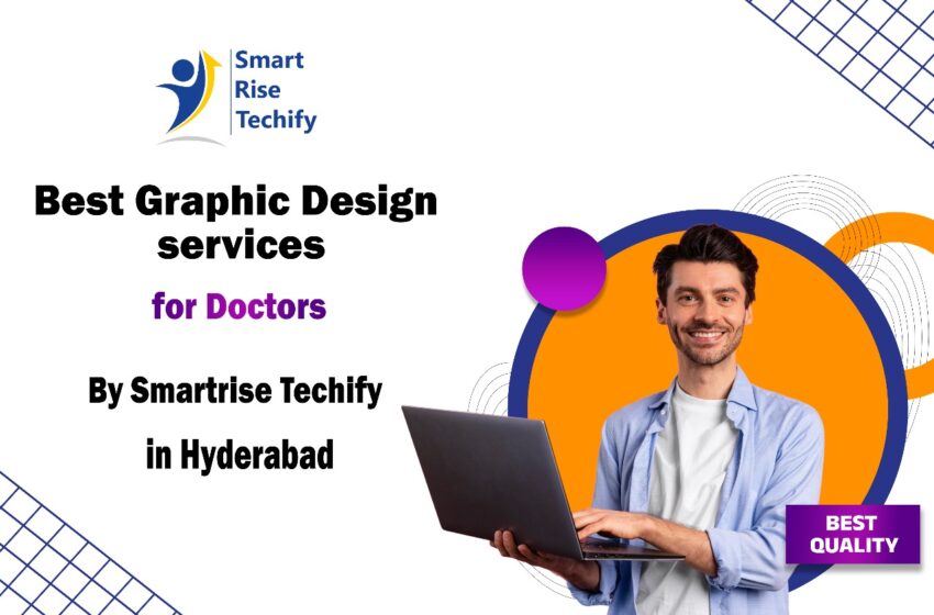 Best Graphic Design services for Doctors in Hyderabad