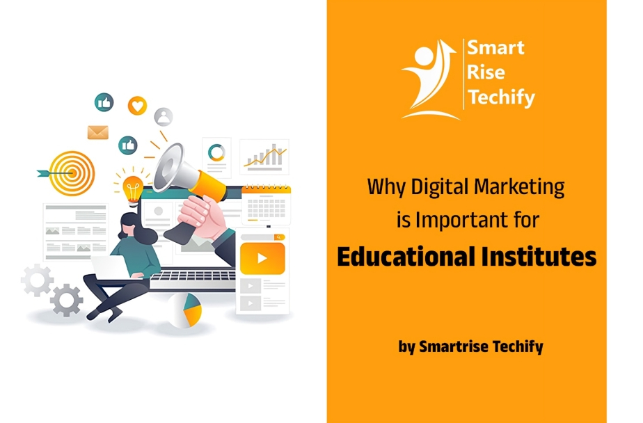 Why Digital Marketing is Important for Educational Institutes